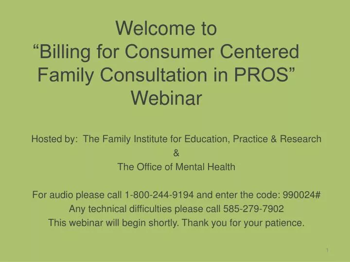 welcome to billing for consumer centered family consultation in pros webinar