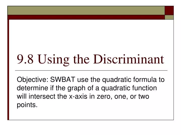 9 8 using the discriminant
