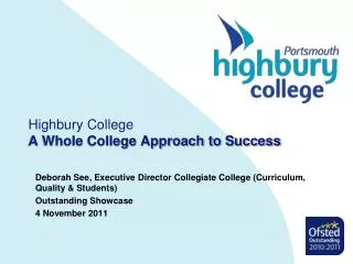 Highbury College A Whole College Approach to Success