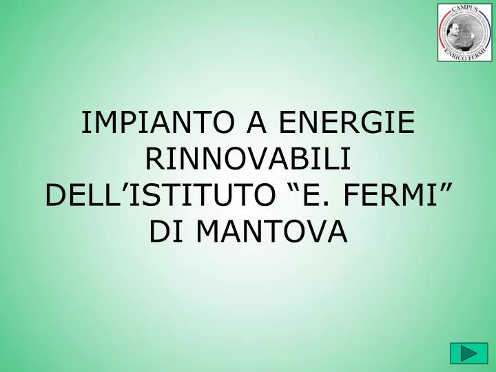 impianto a energie rinnovabili dell istituto e fermi di mantova