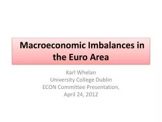 Macroeconomic Imbalances in the Euro Area