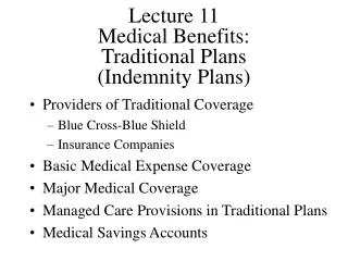Lecture 11 Medical Benefits: Traditional Plans (Indemnity Plans)