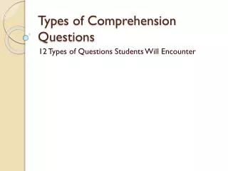 Types of Comprehension Questions