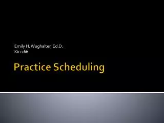 Practice Scheduling