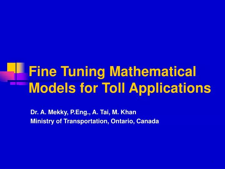 fine tuning mathematical models for toll applications