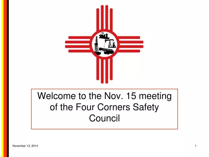 welcome to the nov 15 meeting of the four corners safety council