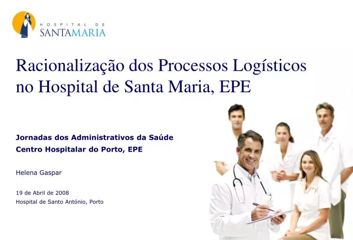 racionaliza o dos processos log sticos no hospital de santa maria epe