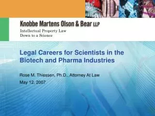 Legal Careers for Scientists in the Biotech and Pharma Industries