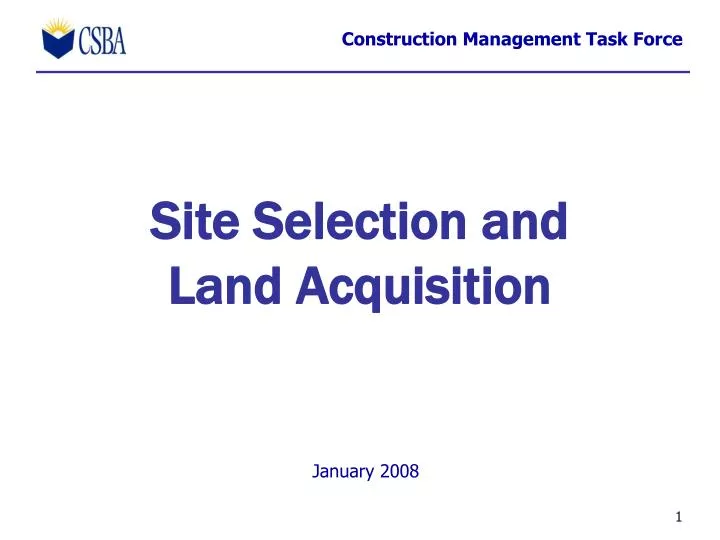 site selection and land acquisition