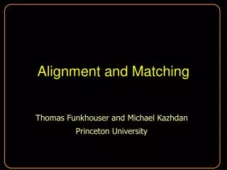 Alignment and Matching