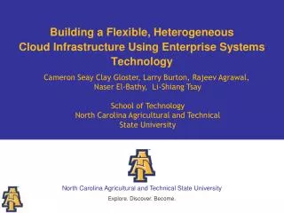 Building a Flexible, Heterogeneous Cloud Infrastructure Using Enterprise Systems Technology