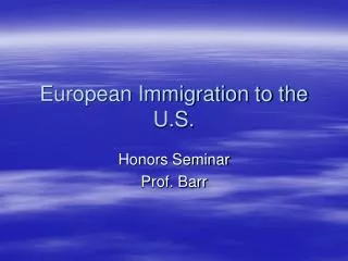 European Immigration to the U.S.