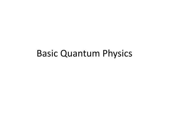 basic quantum physics