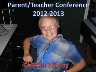 Parent/Teacher Conference 2012-2013