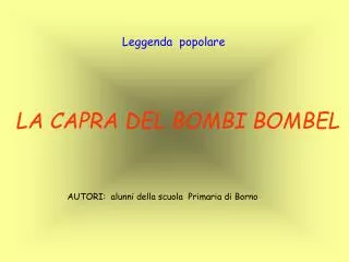 LA CAPRA DEL BOMBI BOMBEL