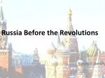 Russia Before the Revolutions - slide 1