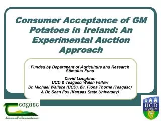 Consumer Acceptance of GM Potatoes in Ireland: An Experimental Auction Approach