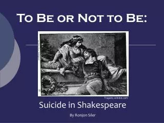 To Be or Not to Be: