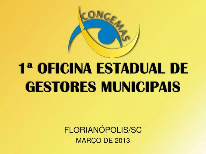 1 oficina estadual de gestores municipais