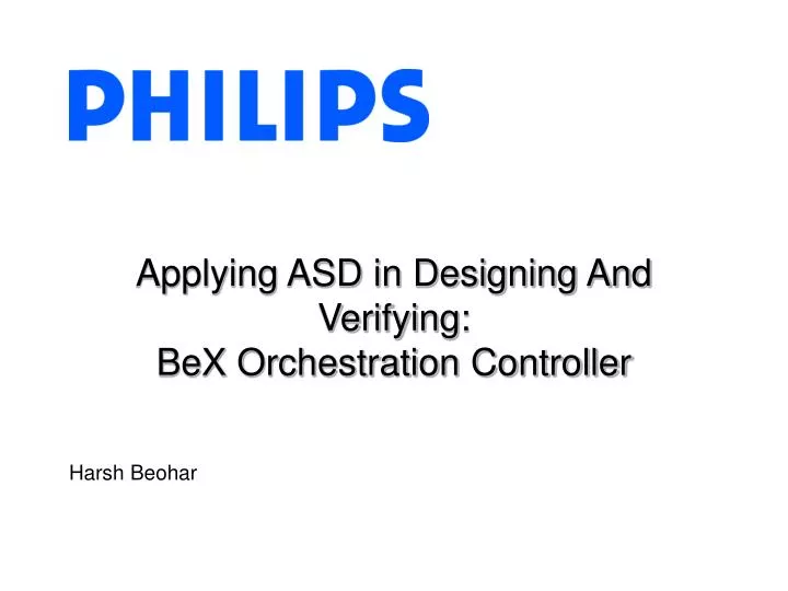 applying asd in designing and verifying bex orchestration controller