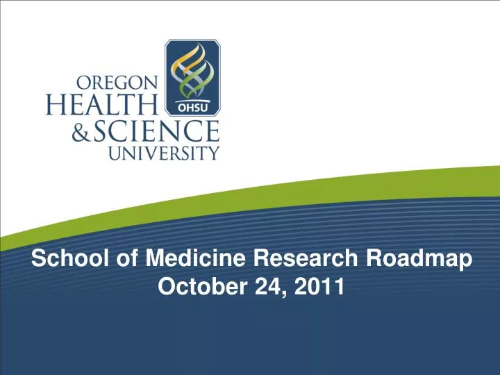 school of medicine research roadmap october 24 2011