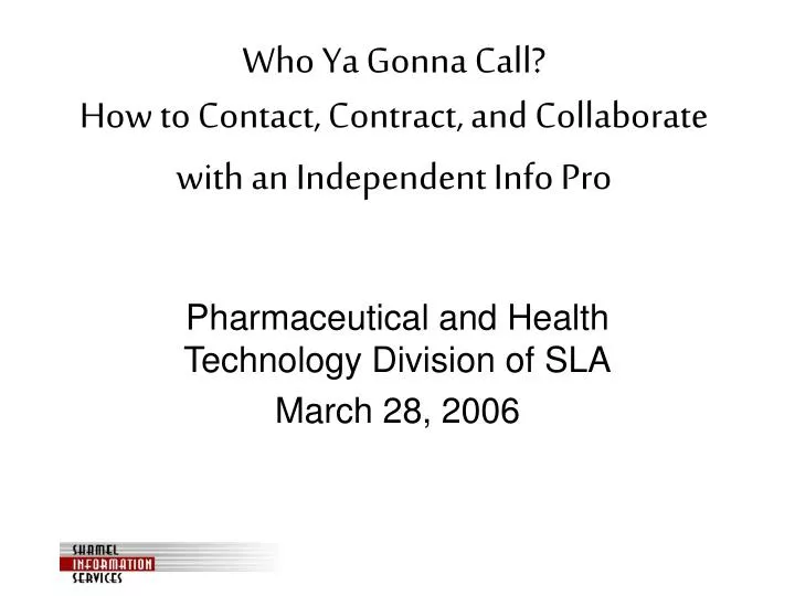 who ya gonna call how to contact contract and collaborate with an independent info pro