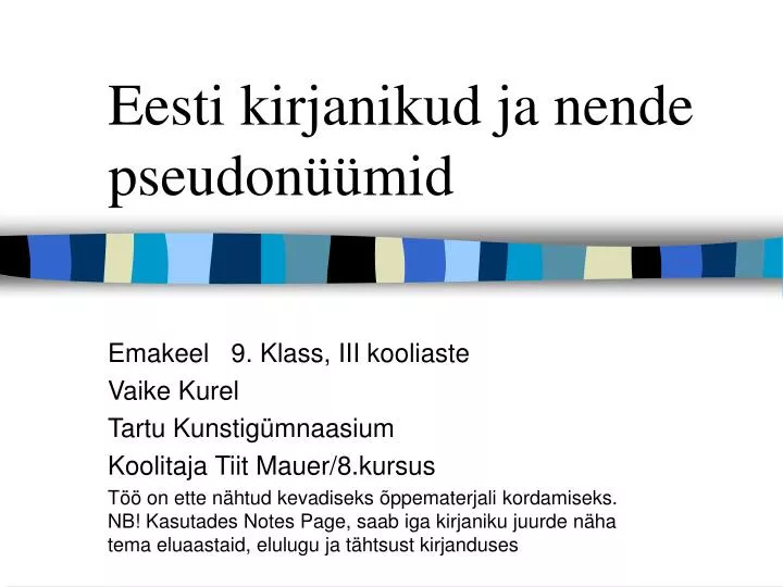 eesti kirjanikud ja nende pseudon mid