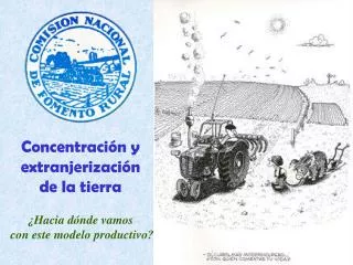 concentraci n y extranjerizaci n de la tierra