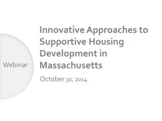 Innovative Approaches to Supportive Housing Development in Massachusetts