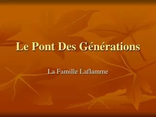 le pont des g n rations