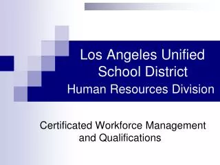 Los Angeles Unified 				 School District Human Resources Division