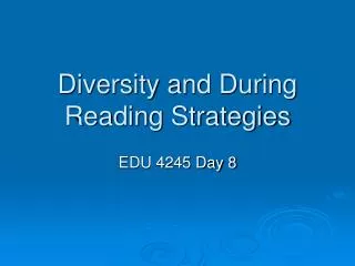 Diversity and During Reading Strategies