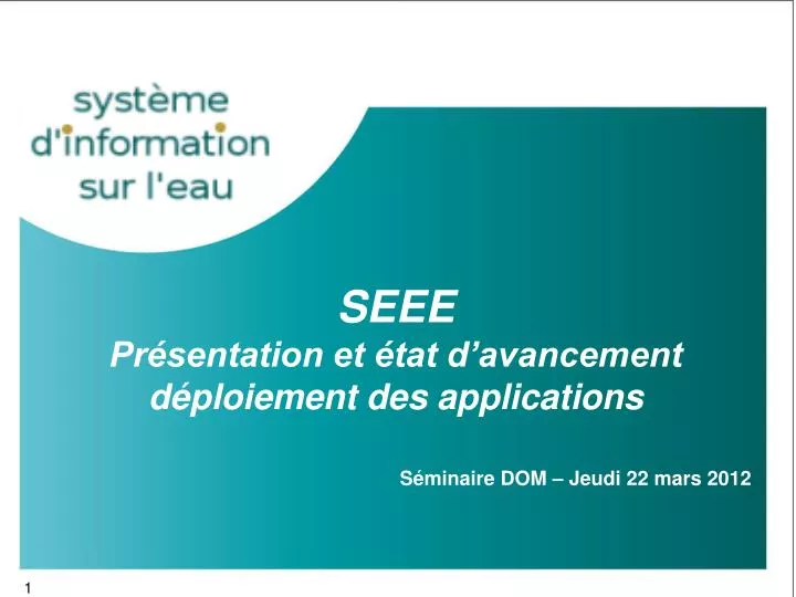 seee pr sentation et tat d avancement d ploiement des applications