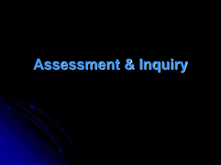 assessment inquiry