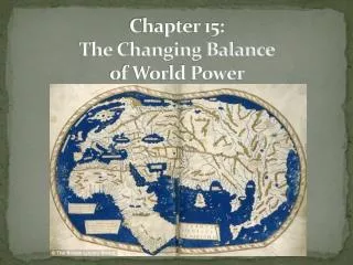 Chapter 15: The Changing Balance of World Power