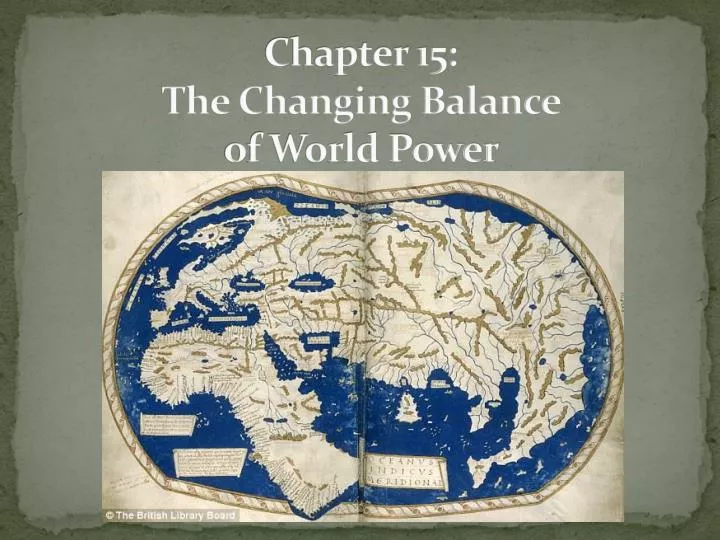 chapter 15 the changing balance of world power