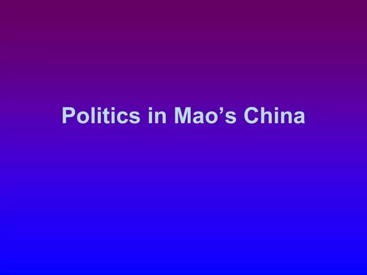 politics in mao s china