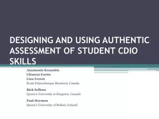 DESIGNING AND USING AUTHENTIC ASSESSMENT OF STUDENT CDIO SKILLS