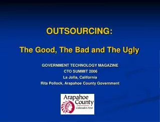 OUTSOURCING: The Good, The Bad and The Ugly