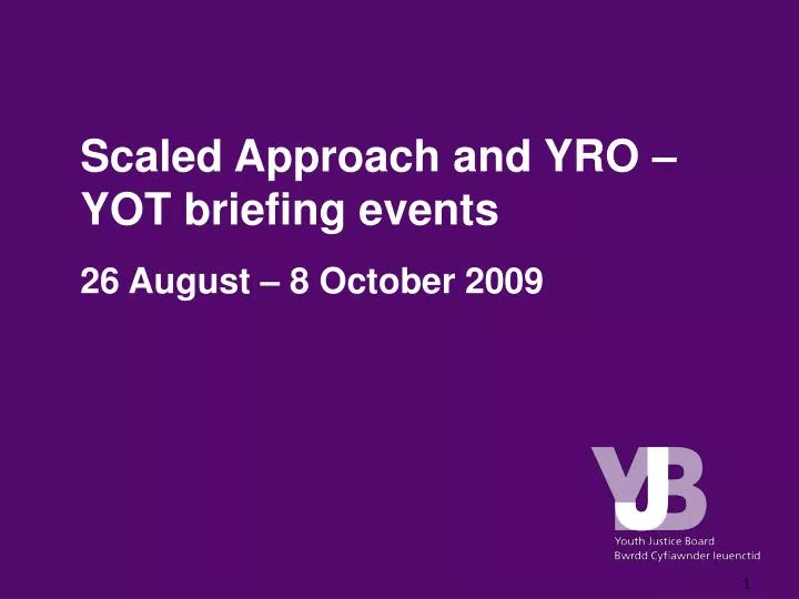 scaled approach and yro yot briefing events