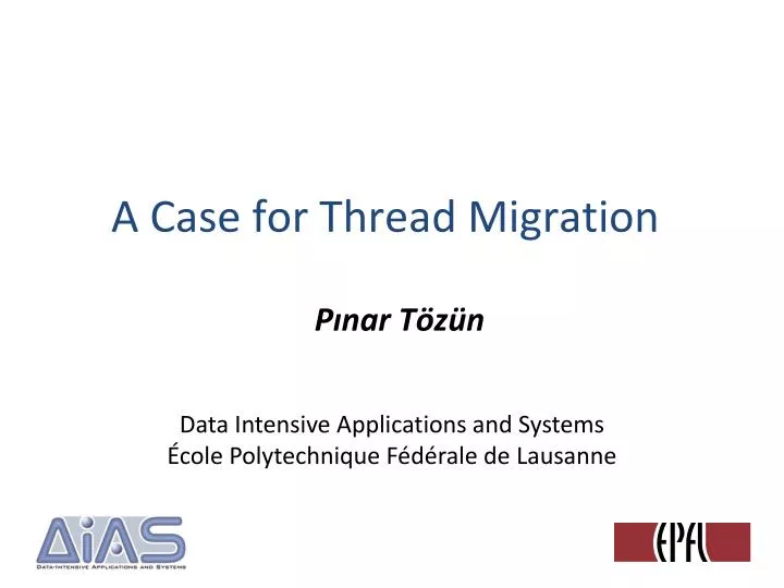 a case for thread migration