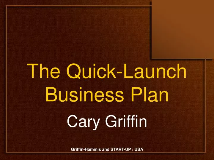 the quick launch business plan