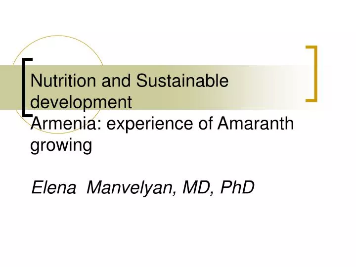 nutrition and sustainable development armenia experience of amaranth growing elena manvelyan md phd