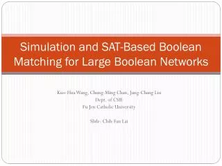 Simulation and SAT-Based Boolean Matching for Large Boolean Networks