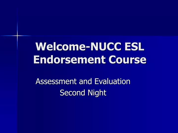 welcome nucc esl endorsement course