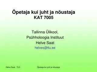petaja kui juht ja n ustaja kat 7005