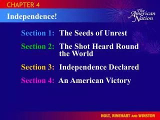 Section 1:	 The Seeds of Unrest Section 2:	 The Shot Heard Round 		the World