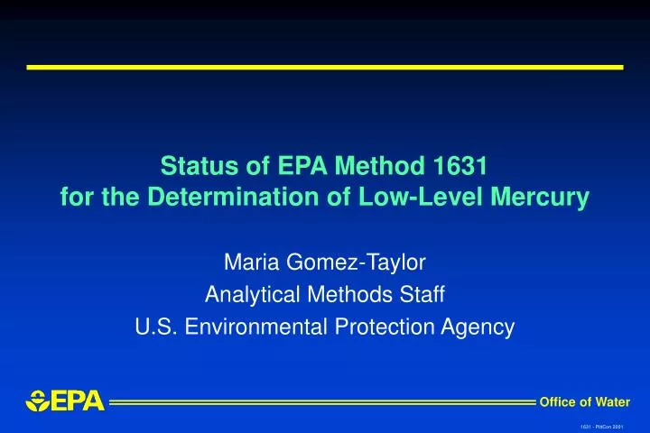 status of epa method 1631 for the determination of low level mercury