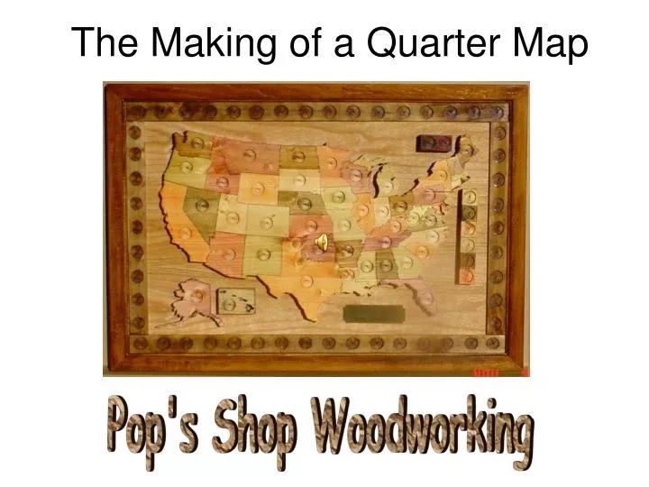 the making of a quarter map