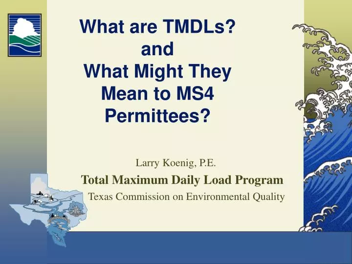 what are tmdls and what might they mean to ms4 permittees